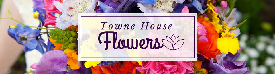 Towne House Flowers